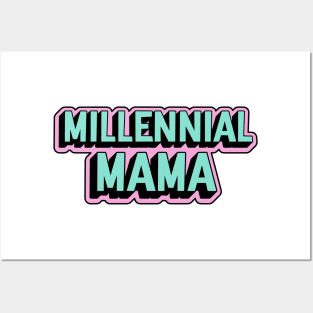 Millennial Mama Posters and Art